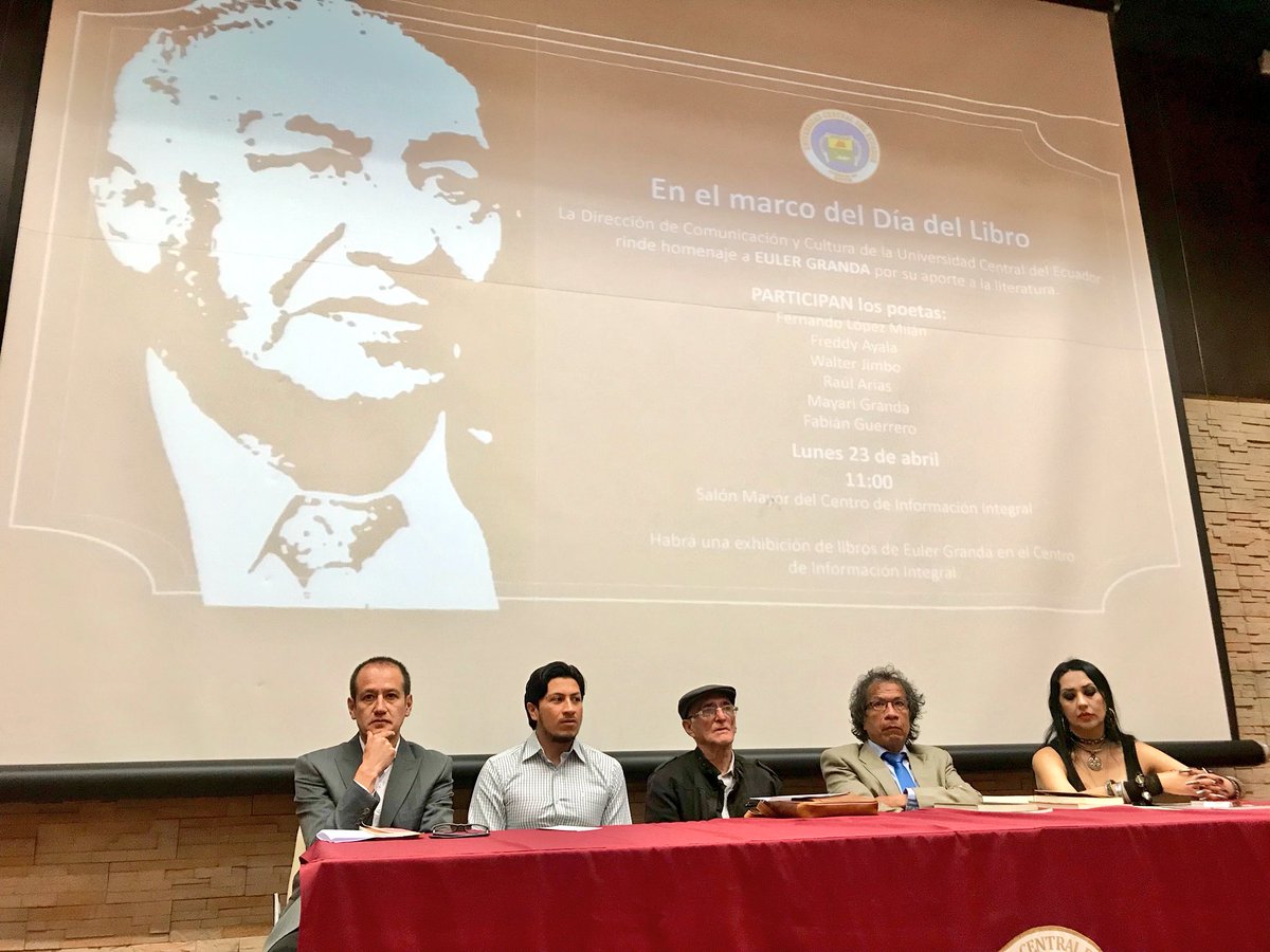 literatango's tweet photo. La Universidad Central @lacentralec realiza un homenaje al poeta #EulerGranda en este #DiaMundialdelLibro https://t.co/btJGHMSn1Z