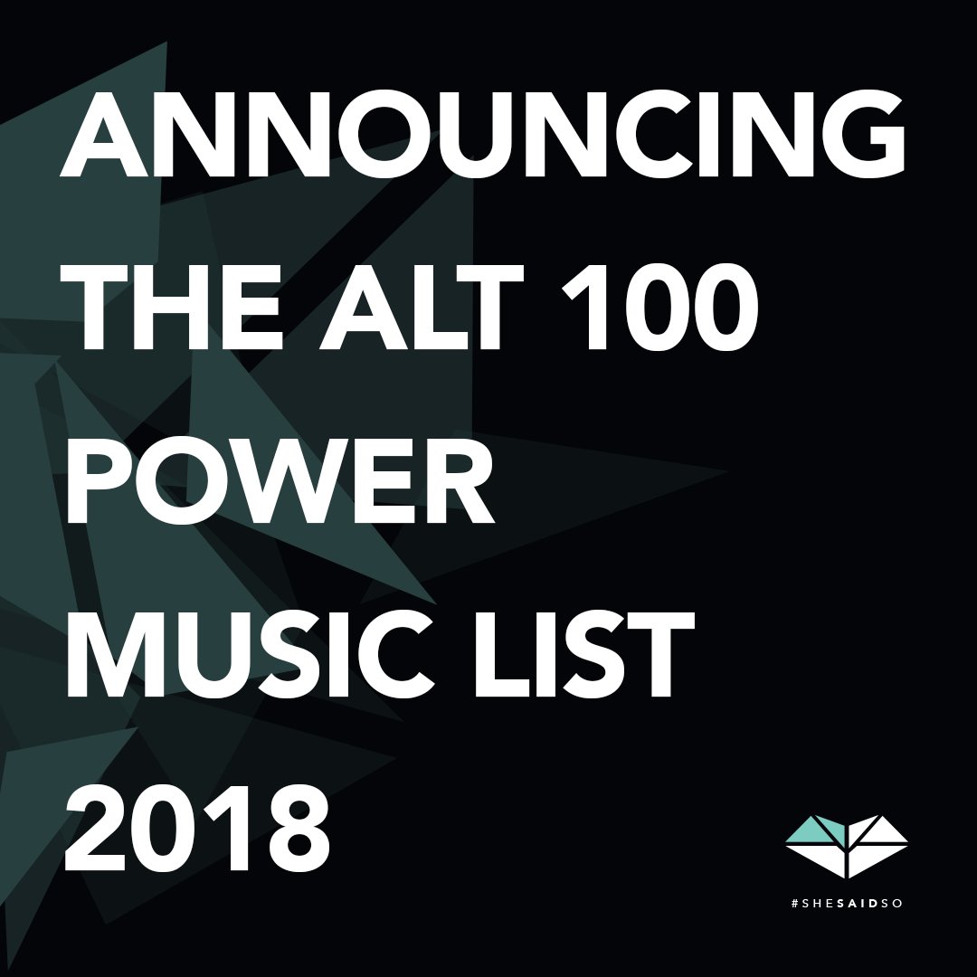 We are proud to announce the Alternative Power 100 Music List 2018! This list is a collective reflection of our community. Congratulations to everyone whose name has been included and whose work continues to inspire us.  shesaid.so/alternative-po… #AltList2018 #shesaidso