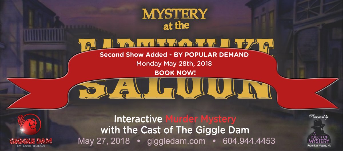 thegiggledam's tweet photo. Mystery at the Earthquake Saloon murder mystery starring the Giggle Dam Cast and the Giggle Dam Band! May 27th SOLD OUT so we've added a second show on May 28th! Reserve your seats now by calling 604-9-GIGGLE. #giggledam #MurderMystery #whodunnit https://t.co/jOGgLkbLae