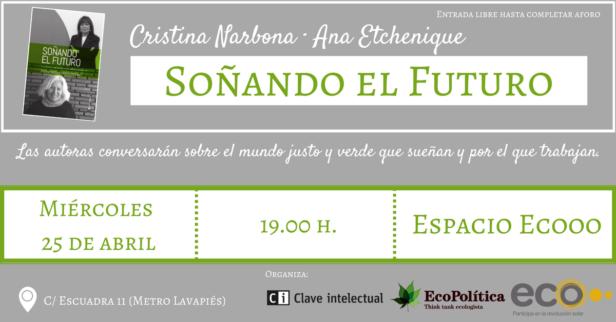 ClaveIntelect's tweet photo. 🚨 El miércoles 25 de abril @EcoPoliticaOrg organiza en @Ecooo_ una cita ineludible para soñar y promover un mundo más verde y justo con @CristinaNarbona y @anaetc. Anótalo en tu agenda. ¡Te esperamos! 🌱🌳 https://t.co/01hqViQYEh