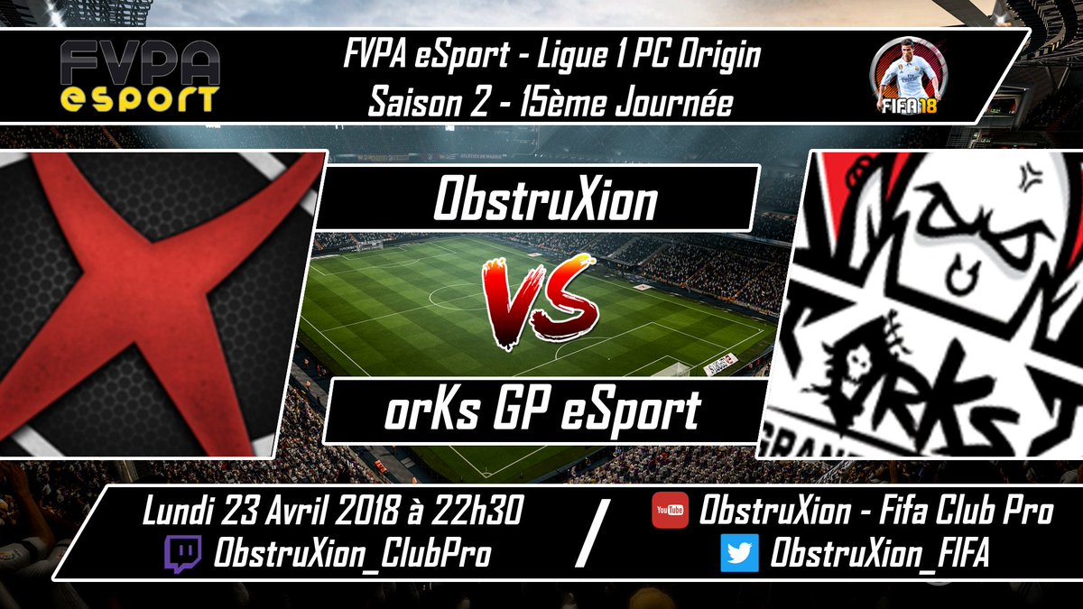 ObstruXion_FIFA's tweet photo. ๐ Ligue 1 @FVPAeSport 15ยฐ Journรฉe
๐ @orKsGP_Fifa
๐
23/04/2018
โฐ 22h30
๐บ https://t.co/HjJLPLhnu1
#FIFA18 #PROCLUB #CLUBPRO #OBSTRUXION #CPinfo #CPvideo @MCP_FR https://t.co/tRFX50z2VR