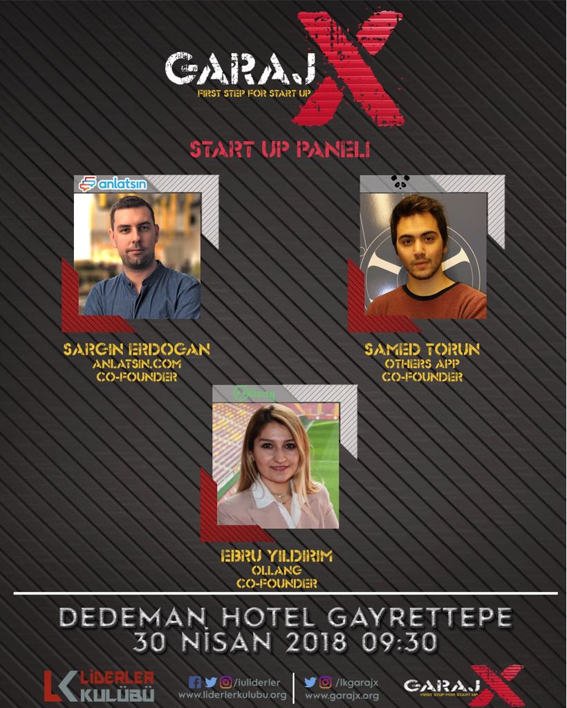 Ollang'ın kurucu ortağı Ebru Yıldırım, Others'ın kurucu ortağı Samed Torun ve Anlatsıncom'un kurucu ortağı Sargın Erdoğan start up panelinde girişim hikayelerini anlatmak ve sorularınızı cevaplamak için 30 Nisan'da GarajX’te bizlerle olacaklar. <a href="/samedtorun/">Samed Torun</a> <a href="/sarginerdogan/">Sargın Erdoğan</a>