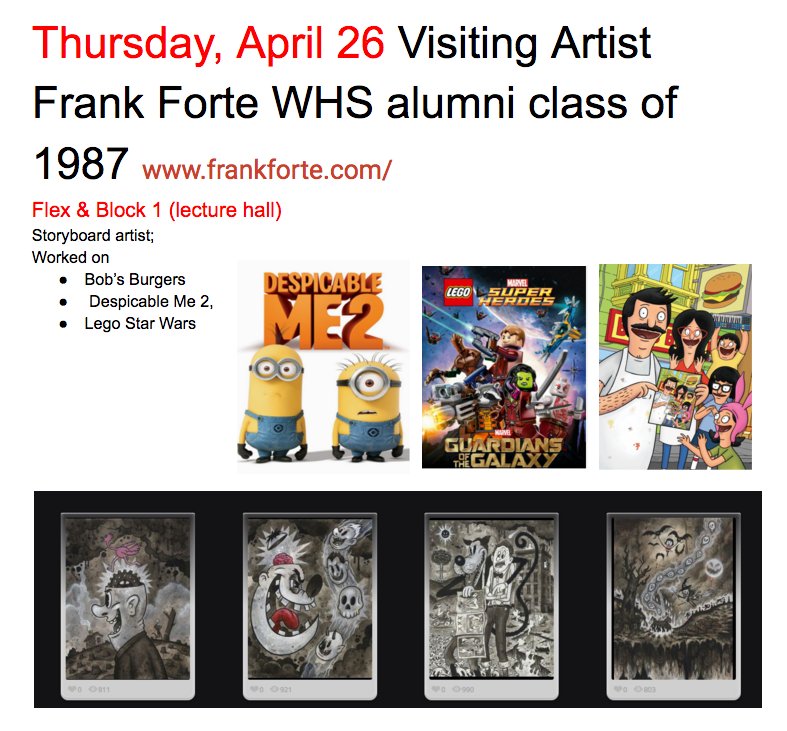 Sign up to see Frank Forte presentation this Thursday, April 26  during flex and block one. Sign up on room 106 door.  He is a story board artist for Bob's Burgers,Despicable Me 2, Lego Star Wars. He is Watertown Alumni, class of 1987 @PJones2001 @MrTomHogrefe <a href="/MrsNCote/">Nicole Cote</a>
