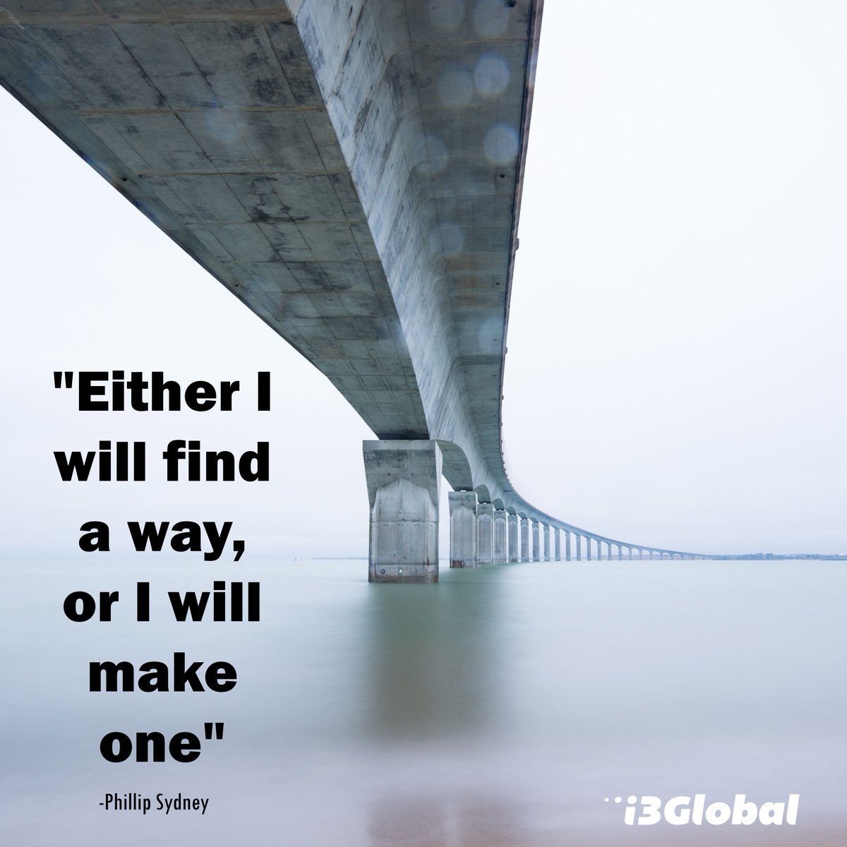i_3Global's tweet photo. #MotivationMonday Time!
"Either I will find a way, or I will make one" - Phillip Sydney

#i3global #motivationalquote #motivationalquoteoftheday #motivationalwords #quotestoliveby #lifequotes #instaquotes #dailymotivation #graphicdesign #socialmediamarketing #socialmarketing https://t.co/5XtUZUO6p1