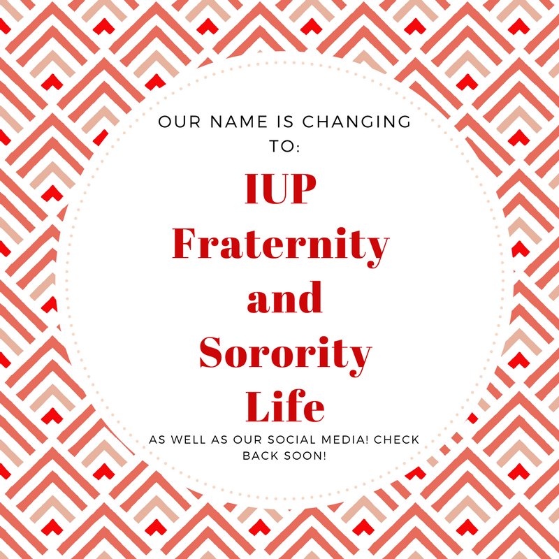 Our name is changing! We are now "IUP Fraternity and Sorority Life". Our new handle is <a href="/IUPFSL/">IUP Fraternity and Sorority Life</a>. Check back for more updates surrounding our FSL community!