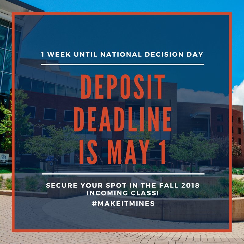 MinesAdmissions's tweet photo. #MakeitMines by filling out the Student Enrollment Decision Form AND submitting your $200 deposit by May 1! https://t.co/Z57A2KuUaR
