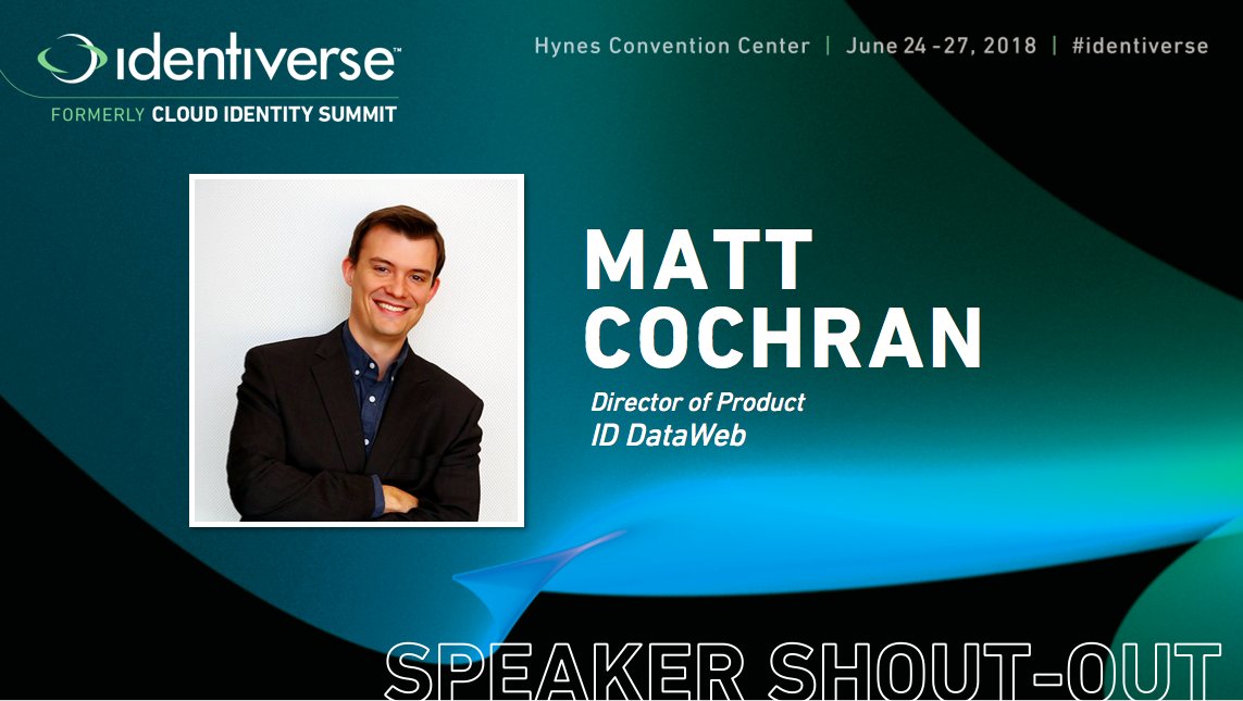 Identiverse's tweet photo. #Identiverse speaker shout-out: Matt Cochran, Director of Product at @IDdataweb. Come see Matt speak this coming June 24-27 in Boston! https://t.co/wnNPLHtU9W #cloudidsummit https://t.co/e238gcFtKe