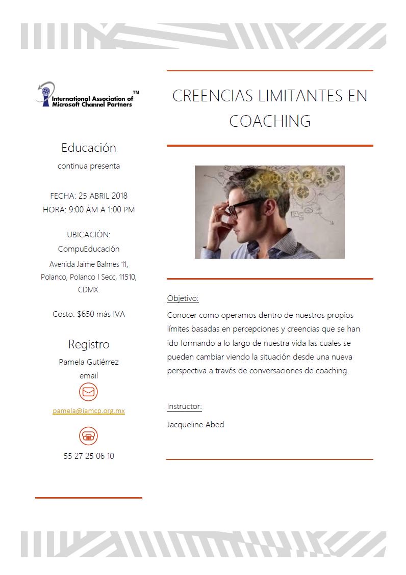 IAMCPMexico's tweet photo. La #IAMCPMEXICO te invita a nuestro taller "Creencias limitantes de coaching" el día 25 de abril 2018, con un horario de 9:00 am a 1:00 pm. https://t.co/g1a6UA0UVD
