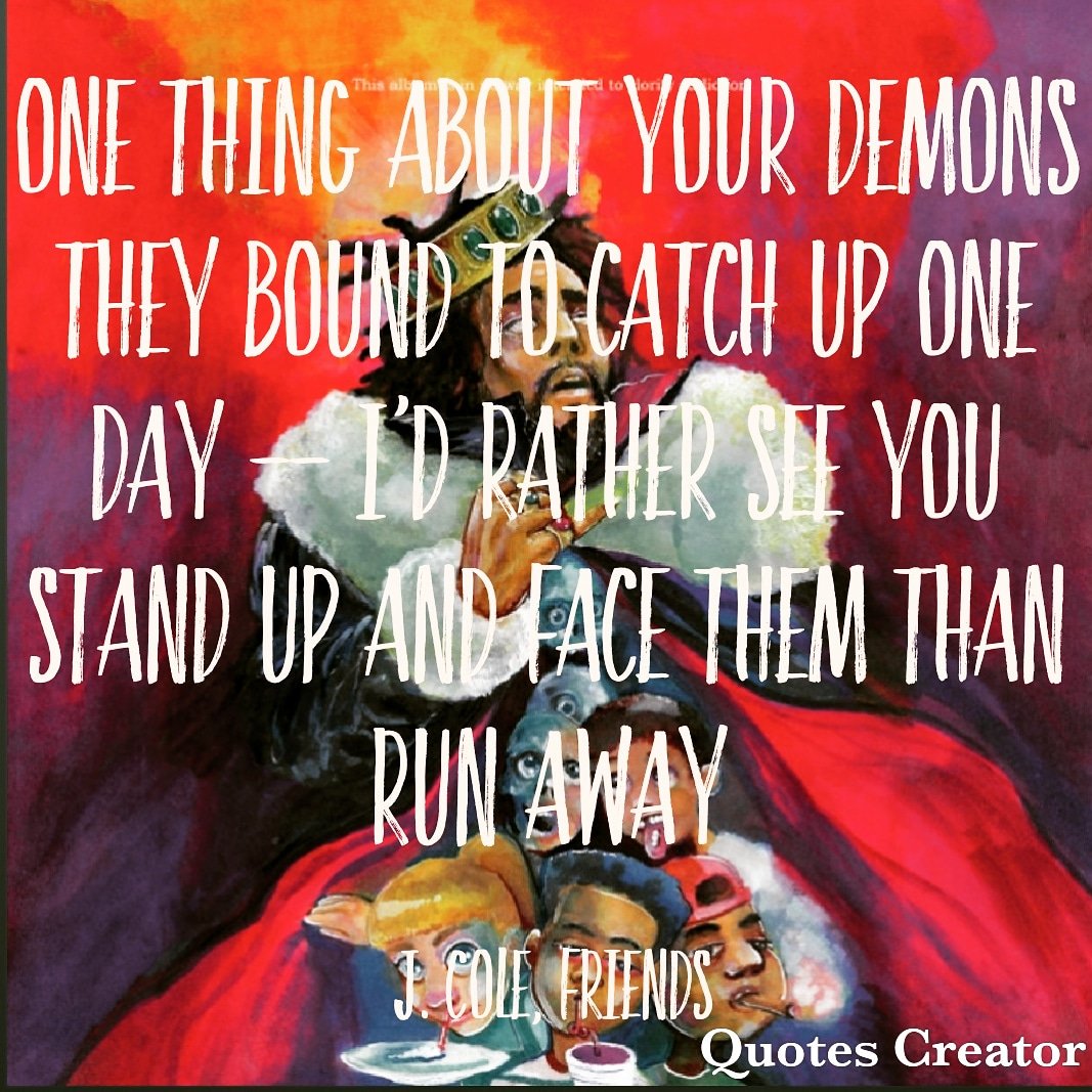 Educator_X's tweet image. J. Cole with some encouragement for his fellow human being. Face your struggle. #BeatAddiction #JCole #KOD #CommunityConscious #KnowYourself