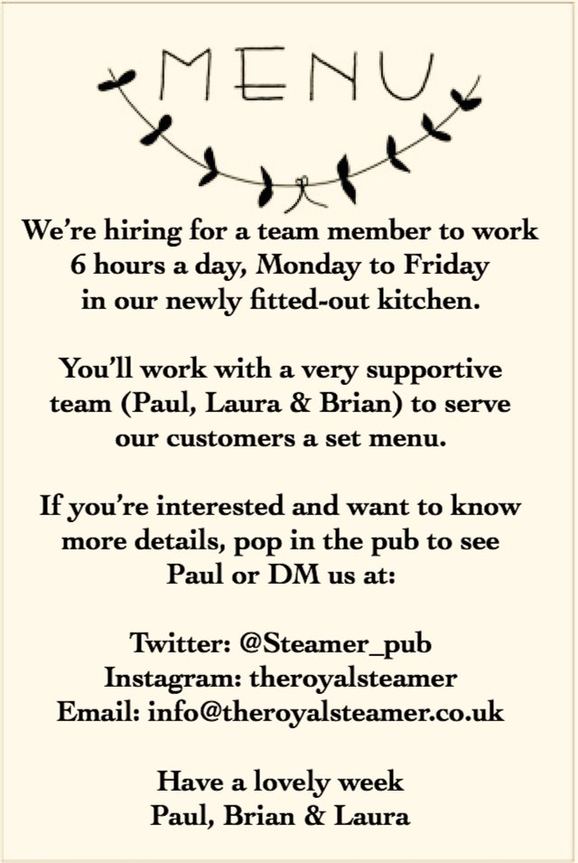 Steamer_Pub's tweet photo. We are hiring. Please retweet if you know anyone who might be retired, a great cook 👩‍🍳 or just an all round good egg 🍳 who would like to join a friendly team. 🍺 https://t.co/VoHGJYQAIB
