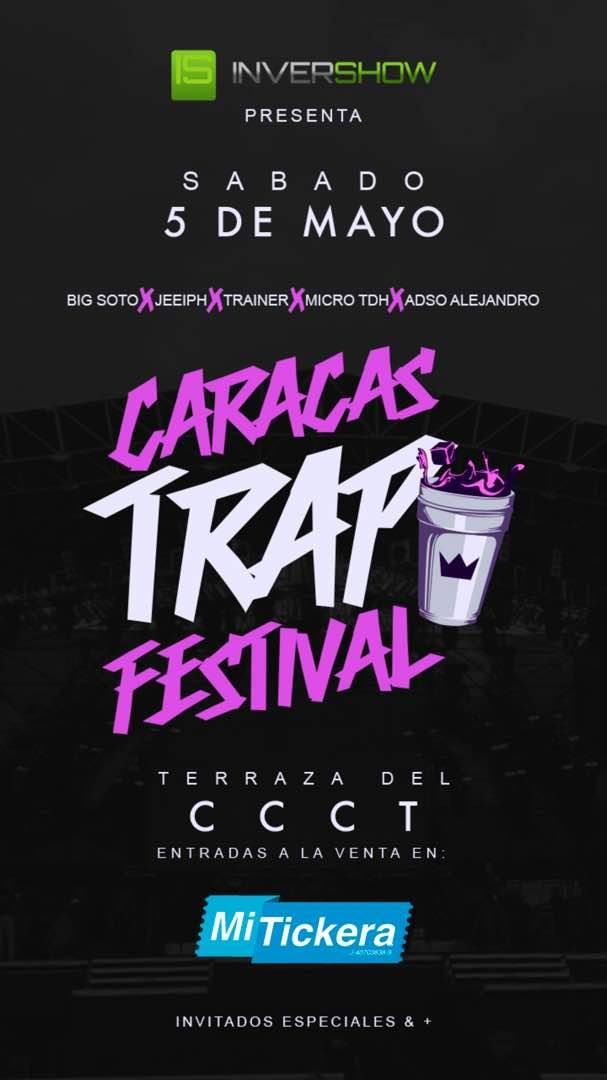Twitter पर Ig Pandesousa Caracas Trap Festival 5 De Mayo Terraza Del Ccct Entradas A La Venta En T Co Zvfyvjpawq
