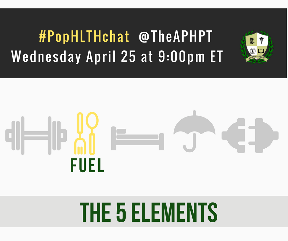 TheAPHPT's tweet photo. #PopHLTHchat returns this Wednesday 4/25 @ 9P ET! This month's chat will be the second in our #5elements series and will center around #FUEL! Find out more here: https://t.co/9G8HGIn9sX #prevention #healthpromotion #PTrev #PTversion2 https://t.co/DH2zQhX9DR