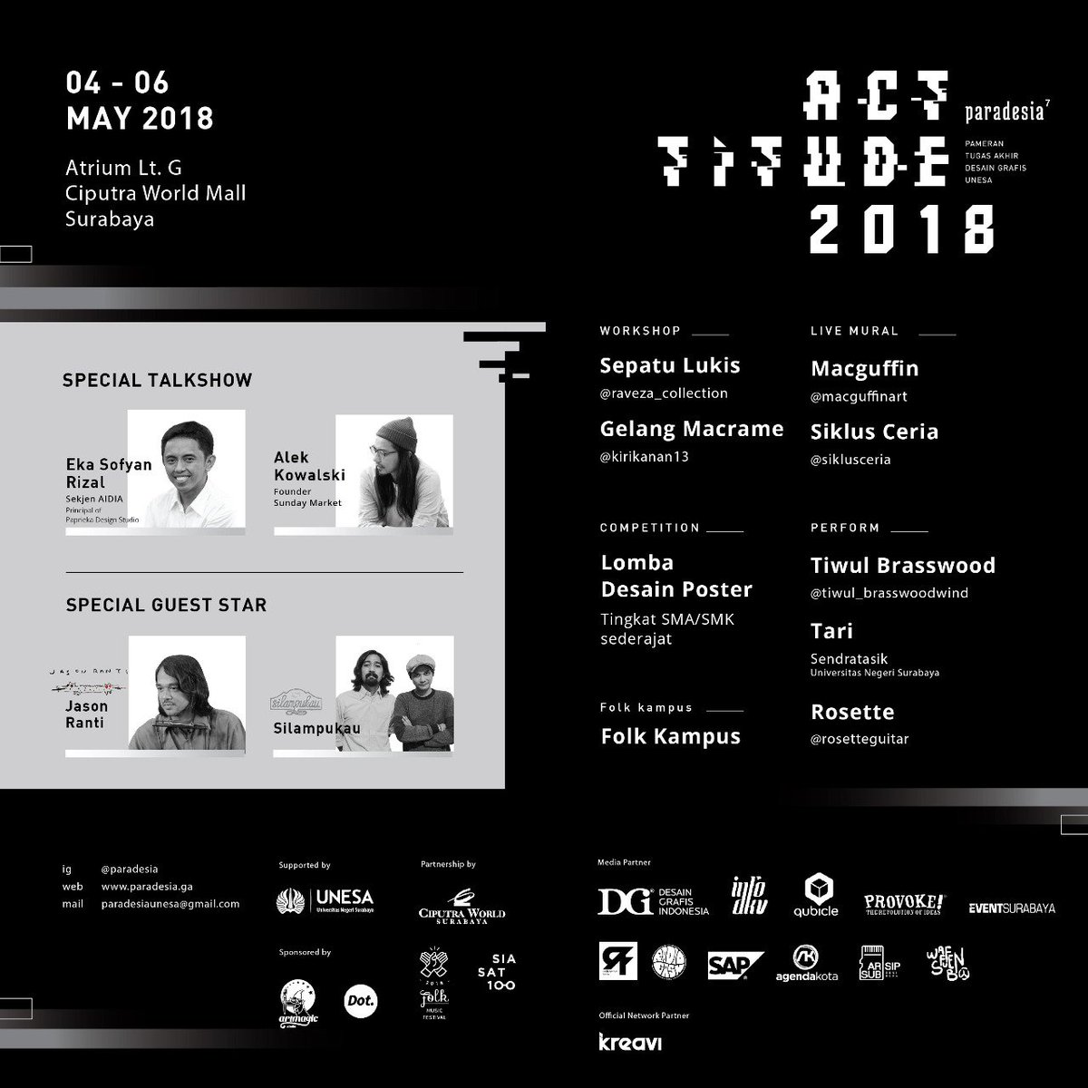 Paradesia merupakan kegiatan rutin tahunan, “Pameran Tugas Akhir Desain Grafis Universitas Negeri Surabaya”.  Kini paradesia sudah ke periode 7 di tahun 2018 Paradesia mengangkat tema tentang attitude dengan nama pameran Paradesia 7 ACTITUDE 2018. Nantikan acara ini!