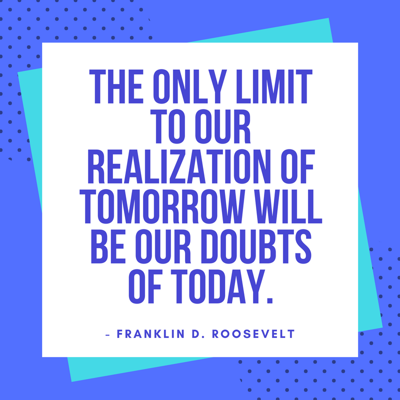phillipguye's tweet photo. The only limit to our realization of tomorrow will be our doubts of today. :) https://t.co/QNdLlC4Ask