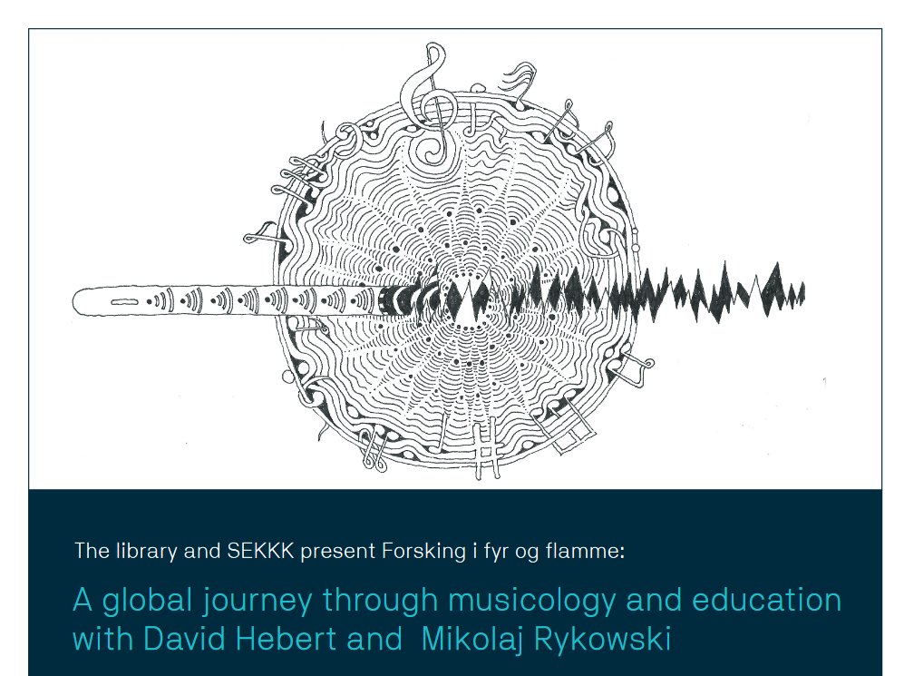Forsking i fyr og flamme: Global Musicology and Education v/ prof. David Hebert og Dr. Mikolaj Rykowski, onsdag 25.4. kl. 14.00-15.30. bit.ly/2vCNMqd
<a href="/OsloMet/">OsloMet</a> <a href="/UiB/">Universitetet i Bergen</a> <a href="/UniOslo/">Universitetet i Oslo</a> <a href="/HVLBibliotek/">HVL - bibliotek</a> @hvl_no