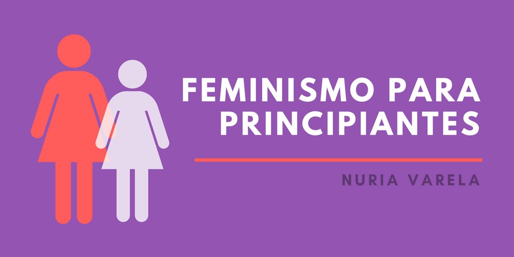 #RecomiendoLeer Feminismo para principiantes de <a href="/NuriaVarela/">Nuria Varela</a>. Un viaje genialmente sintetizado por la historia y teoría del feminismo perfecto para iniciados. Podemos encontrarlo en su versión original y en versión cómic (ilustrado por Antonia Santolaya) ambos de <a href="/megustaleer/">Me Gusta Leer</a>