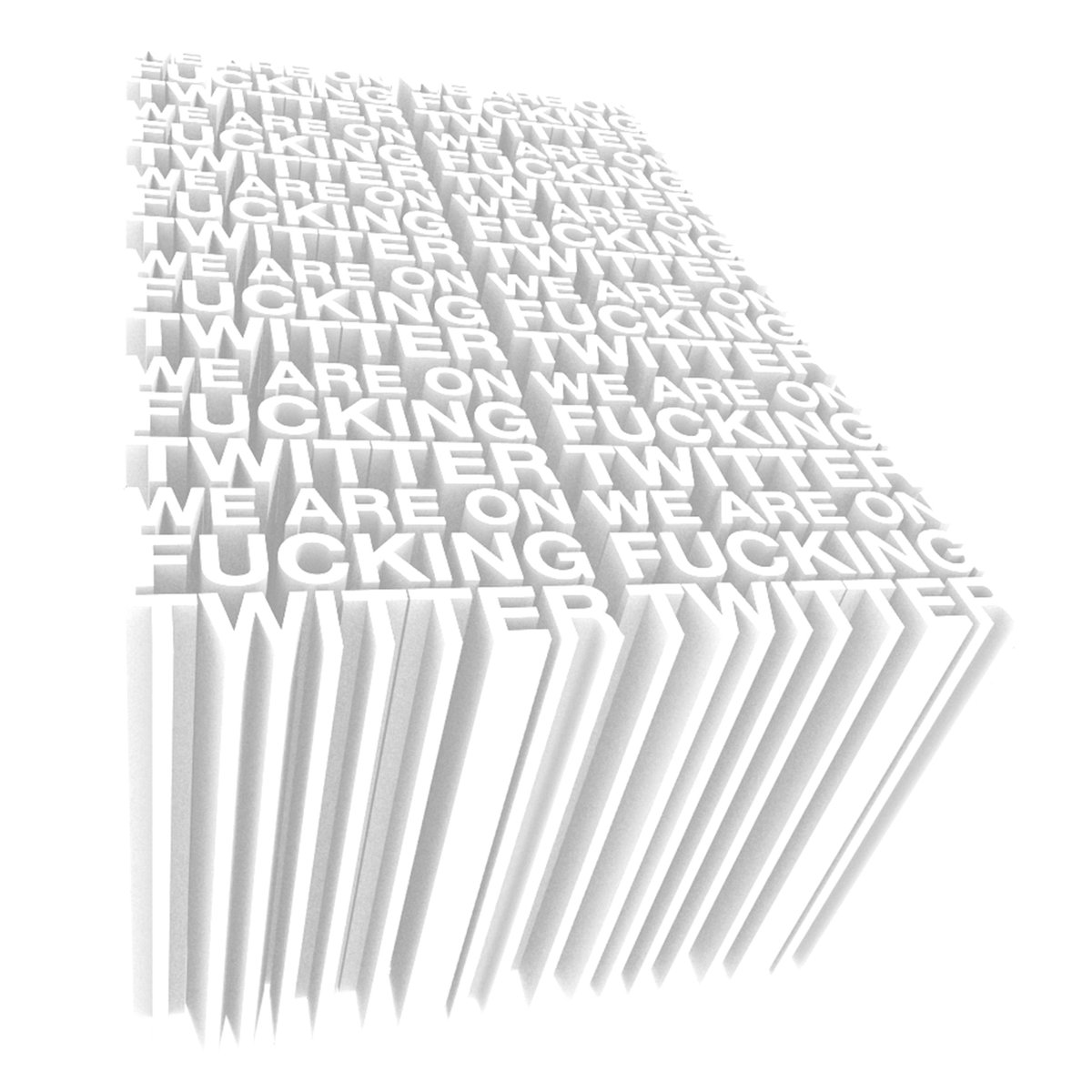 OKAY. WE ARE ON FUCKING TWITTER NOW.