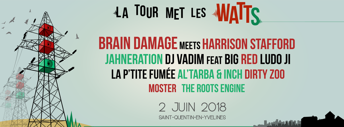 #LaTourMetLesWatts c'est le 2 JUIN à <a href="/VilledeVoisins/">Ville de Voisins</a> / <a href="/sqy/">Saint-Quentin-en-Yvelines 🚀</a> !! 😍
#BrainDamage #HarrisonStafford #Jahneration #DJVadim #BigRed #LudoJi #LaPtiteFumee #AlTarba #INCH #DirtyZoo #Moster #TheRootsEngine #reggae #dub #electro #festival