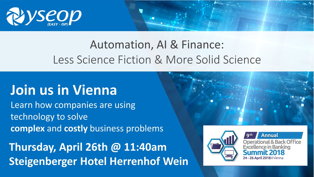 yseopAI's tweet photo. In Vienna this week at the #BOBanking Summit? Be sure to check out our presentation on Thursday to learn more about #automation, #AI, and #finance https://t.co/223DeErkfV https://t.co/TXh9Dvd6U7