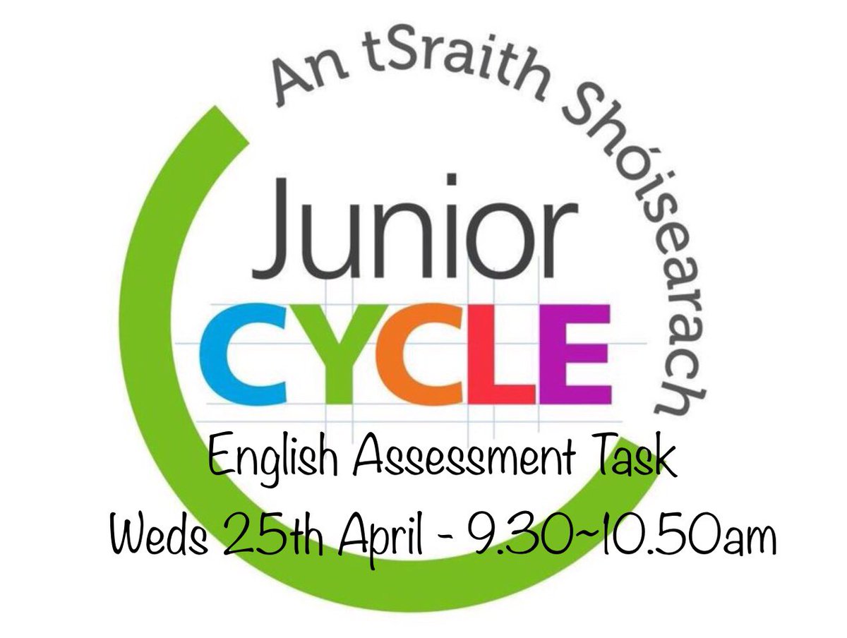 Joe_Rolston's tweet photo. The Junior Cycle English Assessment Task takes place tomorrow, Wednesday 25th April, from 9.30 to 10.50am for all students in 3rd year. Please go to your English teacher’s classroom at 9.30am. Good luck to all involved. #preswex #juniorcycleenglish #assessmenttask https://t.co/mSQyzNJPqm