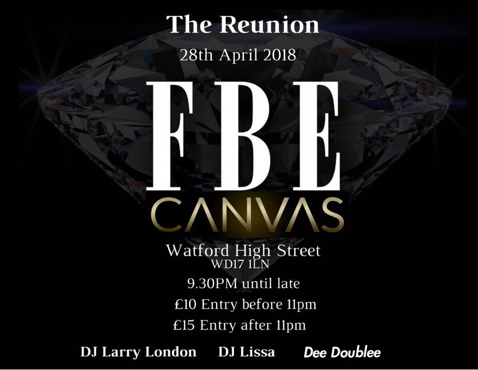 FlashBackTeam1's tweet photo. 👀🎬 THIS SATURDAY...🎬 The @FlashBackTeam1 Present THE REUNION @ CANVAS, Watford! 🎉🙌🏾 @Larryabs @melissaDJLissa @Dj_D_Double_E On The Decks 🔥🕺🏾💃🏻 EXPECT ENERGY &amp; VIBES 🔥🔥🔥 ✍🏾🍾🙌🏾 Contact For Table Deals &amp; Info 🙌🏾 #FBE #GoodVibesOnly https://t.co/SvBq7qNjJf