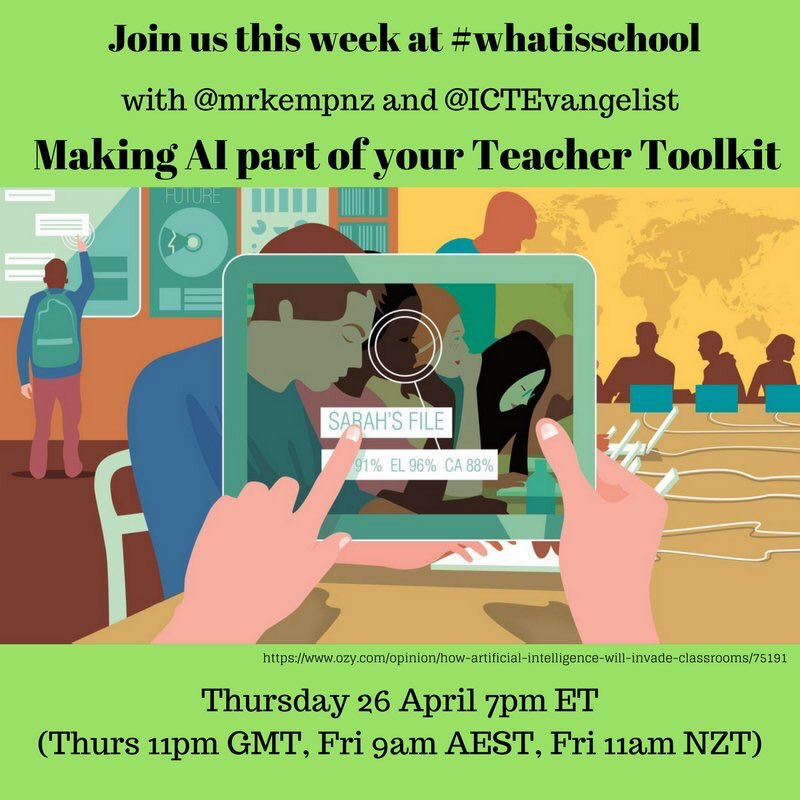 ICTEvangelist's tweet photo. Excited to be co-hosting #whatisschool chat this week with @mrkempnz. Join me as we discuss AI and it’s implications for education. 

Info here >> https://t.co/sVyWAlgd1i

Times on the poster below: https://t.co/81YDojxAWA
