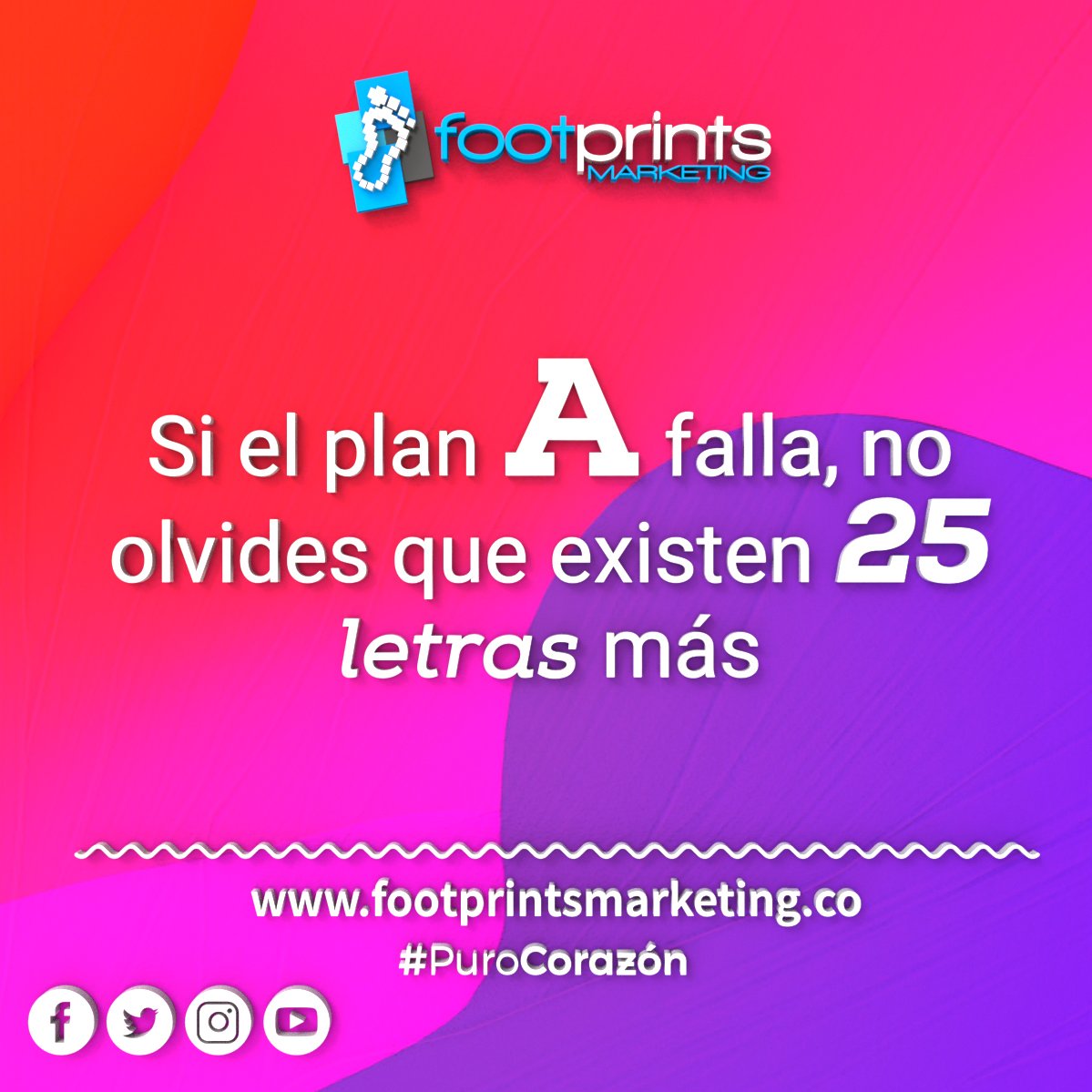 Inténtalo!!! #FootprintsMarketing #PuroCorazón #FraseDelDía