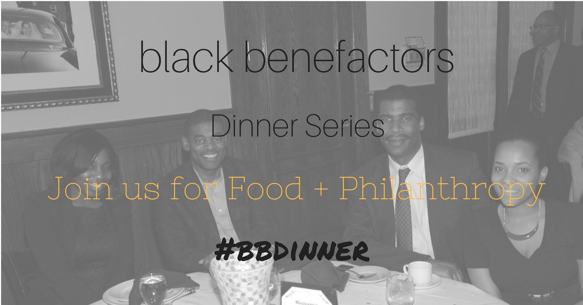 BlkBenefactors's tweet photo. Our Dinner Series events feature black philanthropists for a dialogue on giving. Join us for our next dinner on May 22: https://t.co/it33I5s9GH #bbdinner https://t.co/MeRnO6tavN