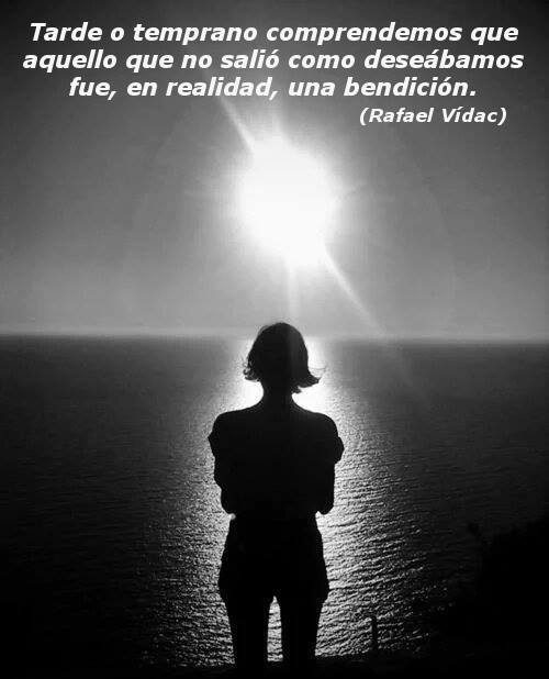 Rafael_Vidac's tweet photo. Tarde o temprano comprendemos que aquello que no salió como deseábamos fue, en realidad, una bendición. https://t.co/II6xlgPexX