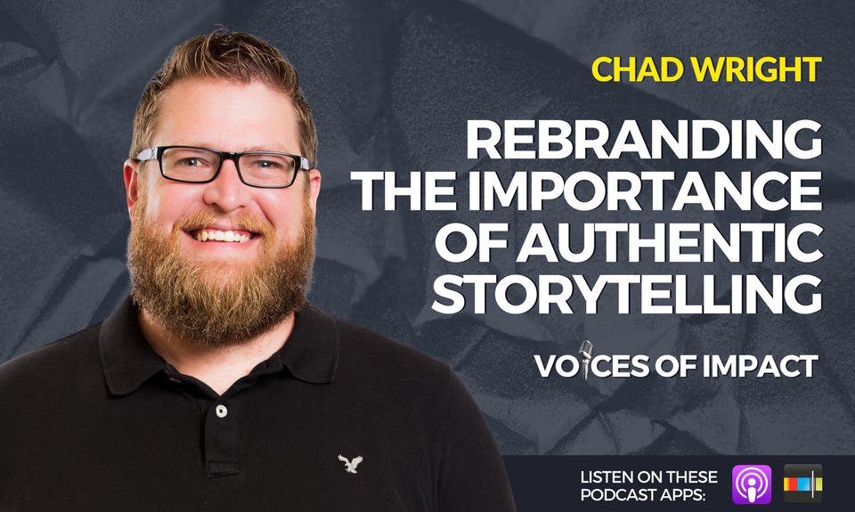 VoicesofImpact's tweet photo. New Interview: Rebranding The Importance Of Authentic Storytelling - Chad Wright - https://t.co/sKgdltS12w https://t.co/hfQlixMoYv