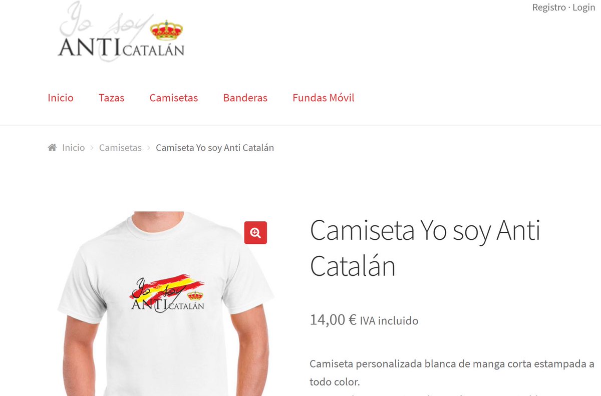KRLS's tweet image. In Spain it is legal to promote and commercialise anti-Catalan hate speech. This online store sells products that explicitly foment hostility towards a community simply for being Catalan, like this t-shirt featuring the royal crown and the Spanish flag saying “I am anti-Catalan.