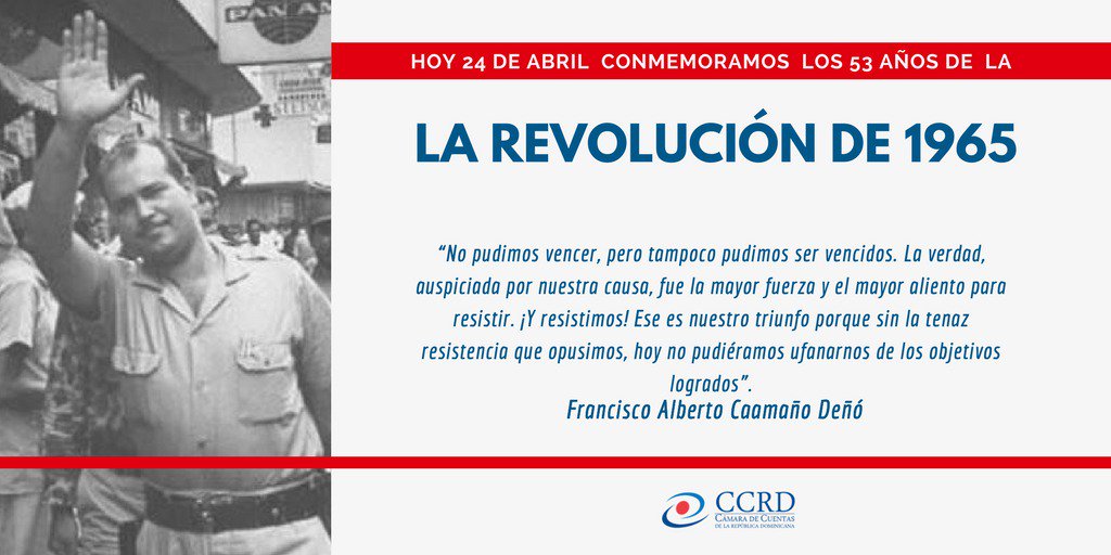 CamaraCuentasRD's tweet photo. La Revolución de Abril constituye un ejemplo de movilización cívico-militar en donde un grupo de dominicanos valientes, pusieron su alma y cuerpo en pro de la democracia y la libertad nacional. #CCRD #RevoluciónDe1965 #53Aniversario https://t.co/57sEM5DNB5