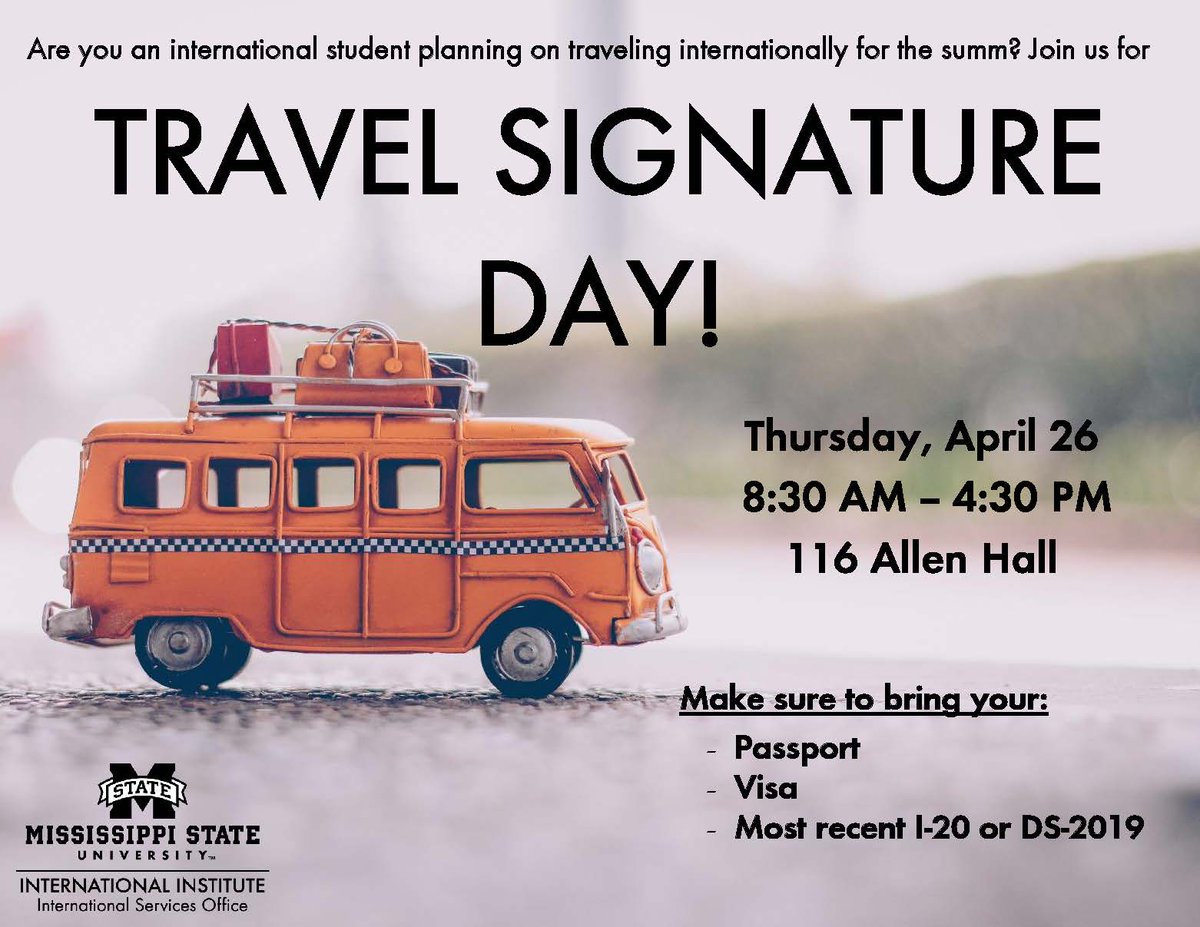 msstateglobal's tweet photo. International students: you will walk-in, apply for a travel signature, and, with limited wait time, receive your signed paperwork that day! Refreshments will be provided. #MSUGlobal 

Details: https://t.co/pI2wBj6BUP https://t.co/4Tmdczoc7A