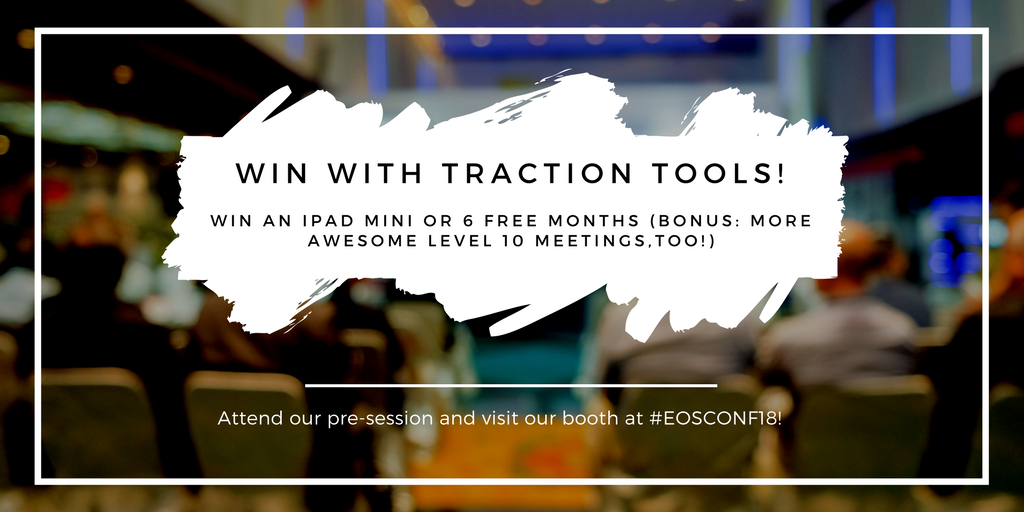 bloomecosystem's tweet photo. Win with Traction Tools! Attend our pre-session: https://t.co/KAFqYJBQVD and visit our booth at #eosconf18 to win an iPad mini! (Bonus: More awesome Level 10 Meetings, too!) #EOSTraction https://t.co/lNl73WdsnI