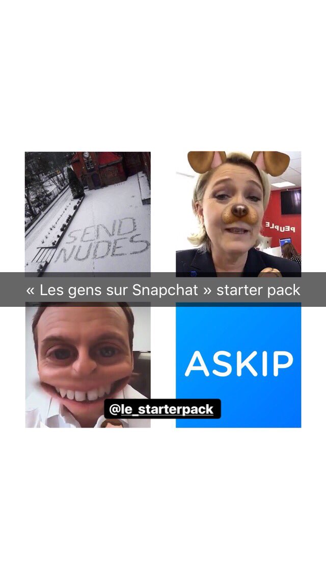 LeStarterpack's tweet photo. #snapchatupdate #Macron #MLP #sendnude #askip 😂 https://t.co/rKN2sGNIHq
