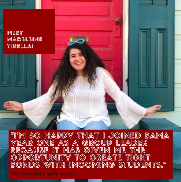 Meet Madeline Tirella! Madeline is so happy that she joined Bama Year One and that she gets to create bonds with her group members! #GroovyGroupleaders