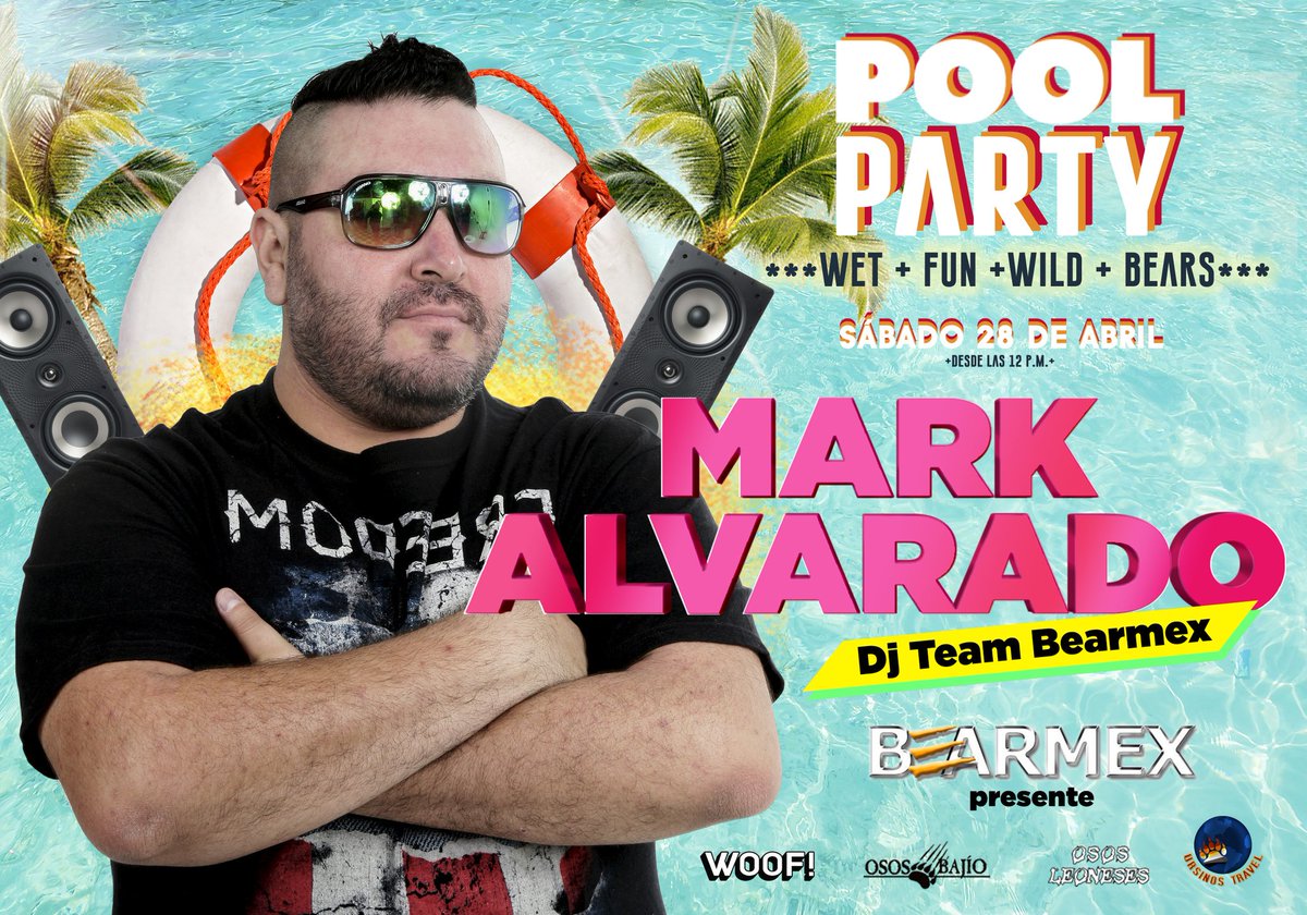 Bearmex's tweet photo. BearMex 🐻estará presente en la
⛱ POOL PARTY ☀de nuestros amigos de LEÓN GUANAJUATO.
SÁBADO 28 DE ABRIL 
DJ Mark Alvarado Dj Team 
Equipo BearMex presente
Informes. @WOOFLEON
#OSOSBAJIO
#OSOSLEONESES
#WOOF
#BEARMEX
#URSINOSTRAVEL
#DJMARKALVARADO https://t.co/I34E0mXVmc