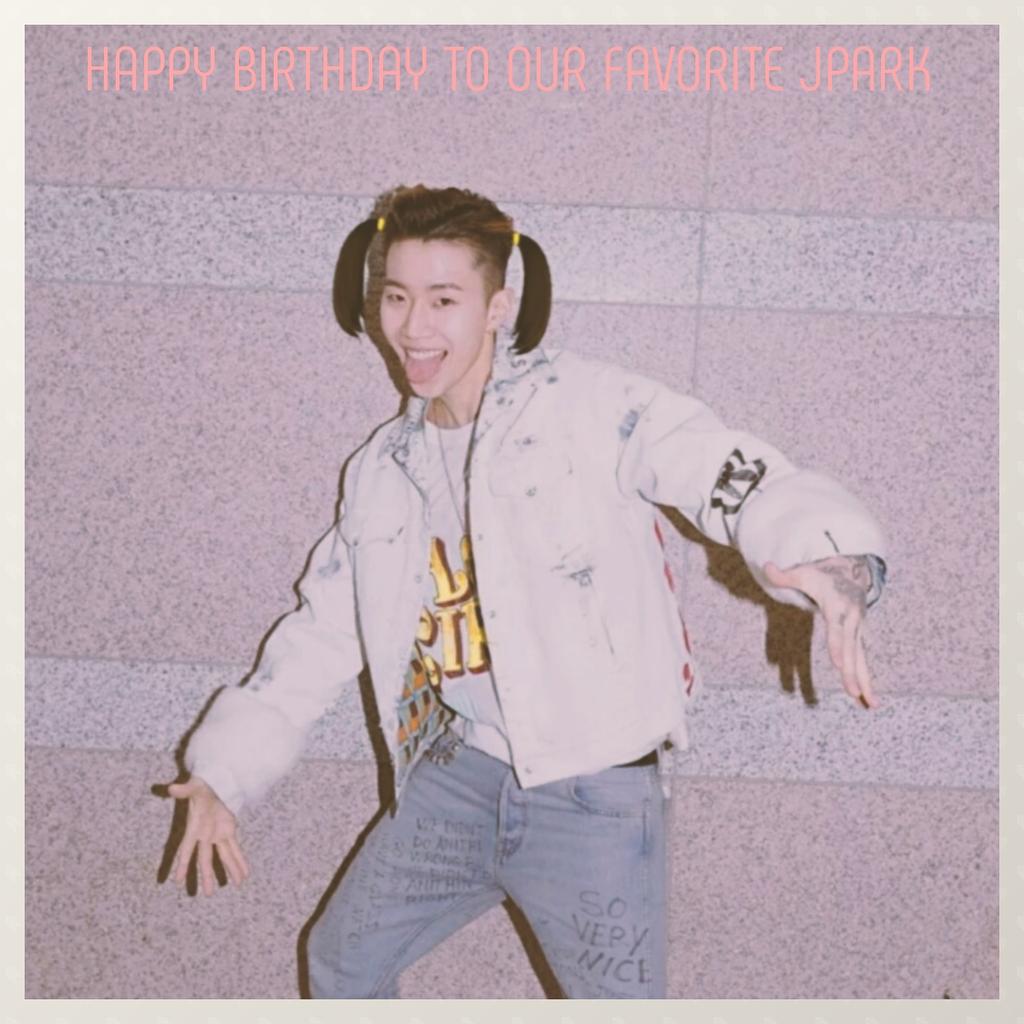It\s your birthday baby ~Happy birthday  to Jay Park !!   0425 