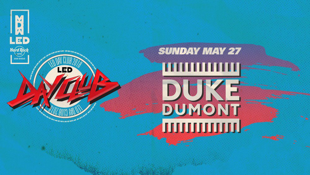 LEDpresents's tweet image. Don't forget, tickets for @LEDDayClub ft. @DukeDumont at @HardRockSD on Sun 5/27 will be released at NOON today: ticketfly.com/purchase/event…