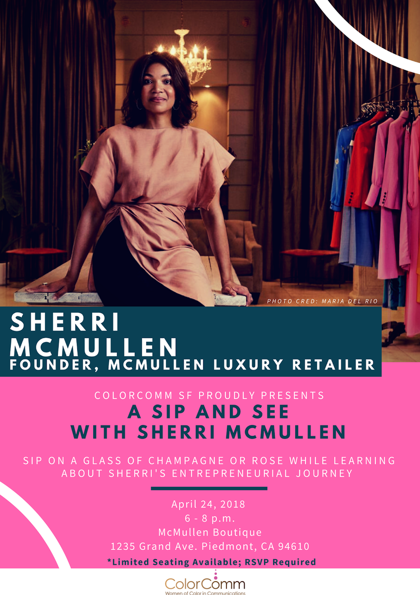 ColorCommntwk's tweet photo. [TONIGHT] Meet Founder of Luxury Retailer, Sherri McMullen and hear from Sherri as she shares her entrepreneurial journey from accountant to entrepreneur while you sip on a glass of Champagne or Rosé. #ColorCommSF #McMullenBoutique https://t.co/QSork0LFhd