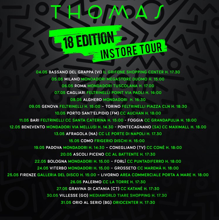 ThomasOfficial's tweet photo. Finalmente posso svelarvi le date del “Thomas 18 Edition - Instore Tour”!! 📆
Manca davvero poco e poi potremo riabbracciarci in giro per tutta l’Italia! 🙌🏻😍
A prestissimo!! 😎
#Thomas18 https://t.co/ZihvXn1y4i