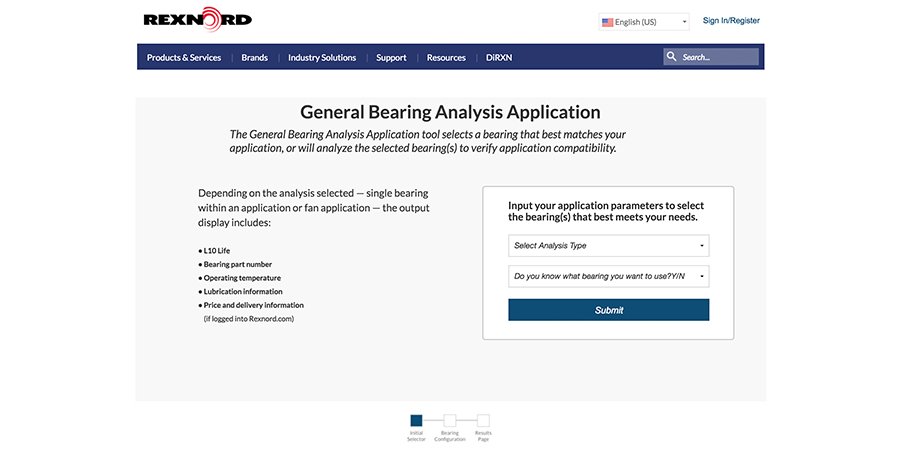 RegalRexnordMCS's tweet photo. Enter your application parameters into Rexnord’s newest Bearing Analysis Application tool to display L10 Life, Part Numbers, Operating Temperatures and more. Select the bearing(s) that best meet your needs. https://t.co/9AYAKef04m https://t.co/T5L4xBU6Pl