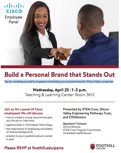 STEM_FH's tweet photo. Cisco Employee Panel -Build a Personal Brand that Stands Out 
Tips for marketing yourself to employers and building your personal brand for Silicon Valley companies
Wednesday, April 25 | 1–3 p.m.
Teaching &amp; Learning Center Room 3612
#iamfoothill https://t.co/Tt1neogJdm