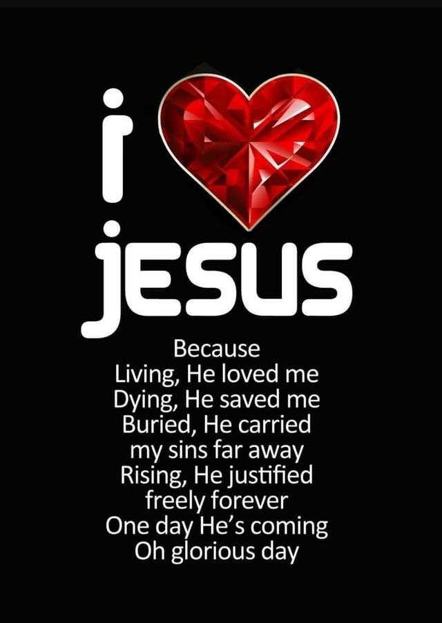 livechristian1's tweet photo. I love Jesus because:
- Living, He loves me
- Dying, He saved me
- Buried, He carried my sins far away
- Rising, He justified freely forever https://t.co/BLm5jOOOHE