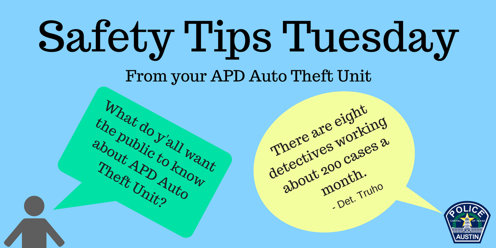 Austin_Police's tweet photo. APD is proud to present #SafetyTipsTuesday. Each week, we'll answer a safety question. This week's question was submitted to our Auto Theft Unit. Tweet us your questions and it could be featured in upcoming weeks. #Safety #AustinPD https://t.co/bnUT7hZTvk