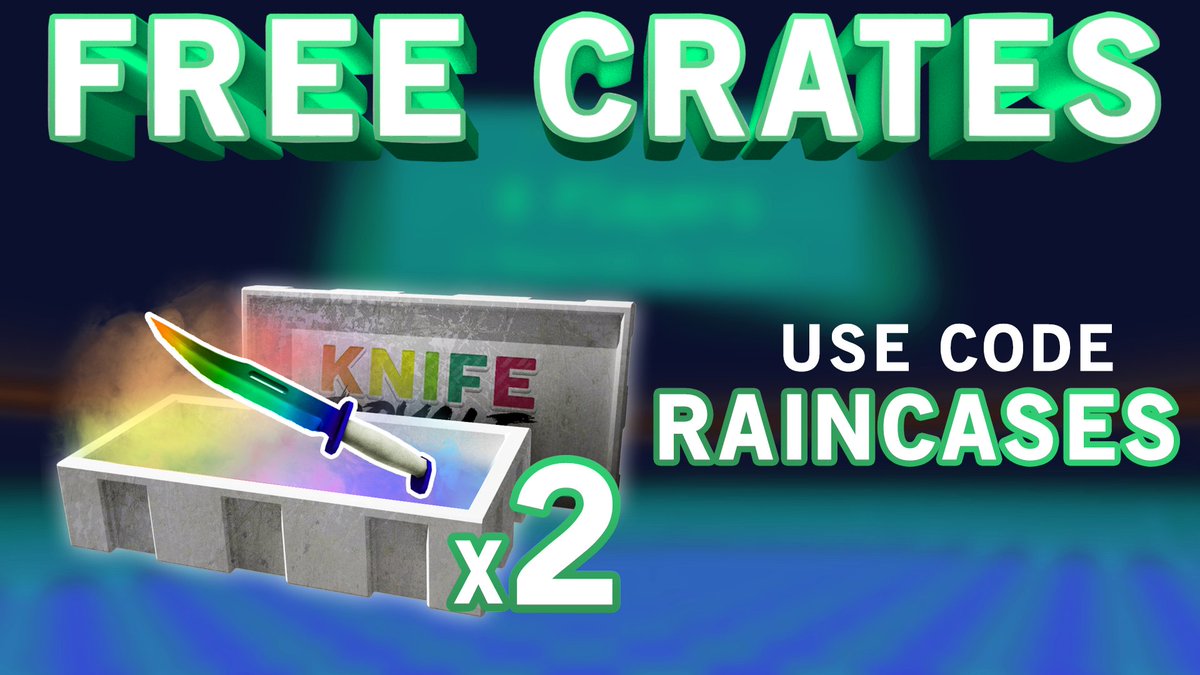 Big Games On Twitter Use Code Raincases On Knife Royale For 2 Free Crates Expires In 5 Days Https T Co Liios29c7m - roblox free app roblox free knife