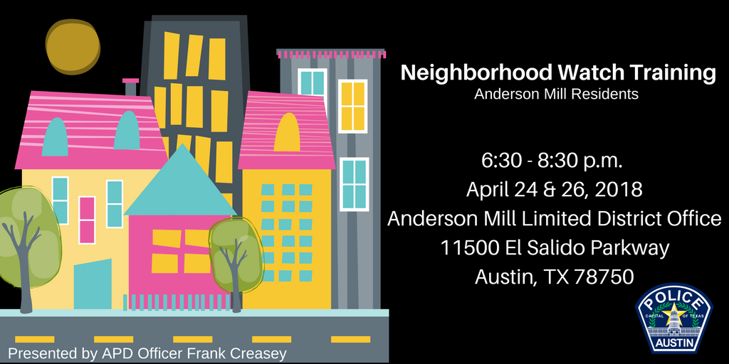 Austin_Police's tweet photo. Anderson Mill Residents! Please join us tonight for the first part of Neighborhood Watch Training. Learn how to start and maintain a neighborhood watch program with Austin Police. We'll be there from 6:30-8:30 p.m.  Hope to see you there! 🚔#Safety #ATXFreeEvents #AndersonMill https://t.co/PCQTmbJQdm