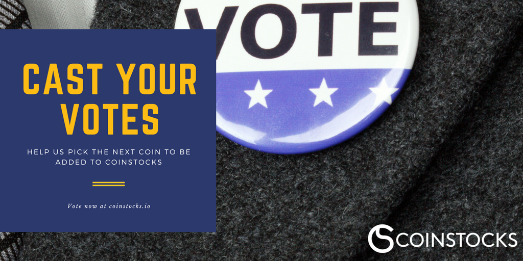Votes are coming in quick. Right now #bitcoin and #stellar are in the lead! Don't miss your chance to vote for your favorite coin! Login to your coinstocks.io account and click on community votes.