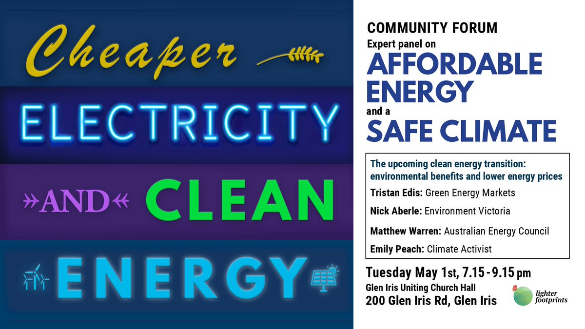 LiteFootPrints's tweet photo. Come to our clean energy forum on May 1st, 200 Glen Iris Rd!
• energy insider perspectives
• effective pathways forward
• save money and protect our future
• clean energy transformation is unstoppable
https://t.co/c8QLCxnxmo
#Renewables #NoNewCoal #HighAmbition #StopAdani https://t.co/yf46gGqLuS