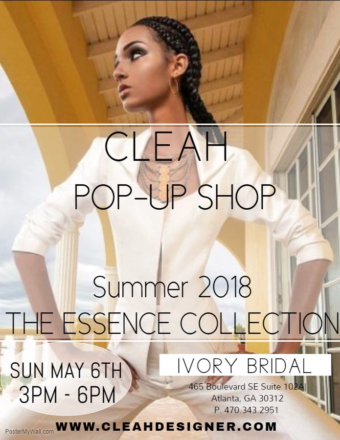 CleahCouture's tweet photo. Join us Sunday May 6th 3pm-6pm for our Summer 2018 #PopUpShop presenting 
#TheEssenceCollection
@ivorybridal
#cleah #cleahdesigner #couture #fashiondesigner #womenswear #womensfashion #boutique #fashionstylist #customdesigner #atlantafashion #atlfashion #fashionboutique https://t.co/QUeUvi2Pfr